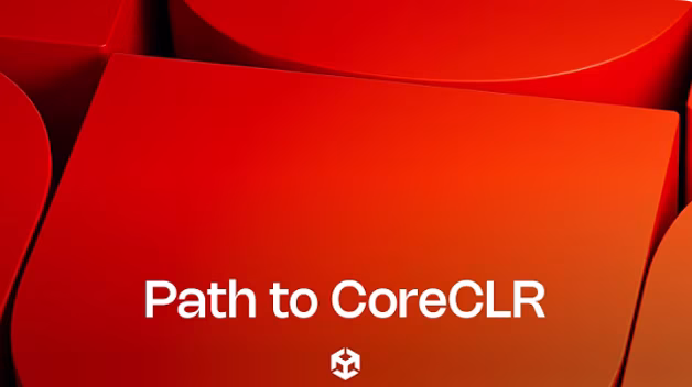 Unity: Out With Mono, In With CoreCLR
